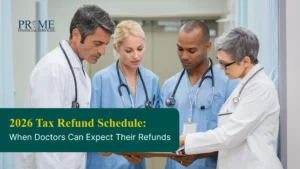 2026 Tax Refund Schedule: When Doctors Can Expect Their Refunds