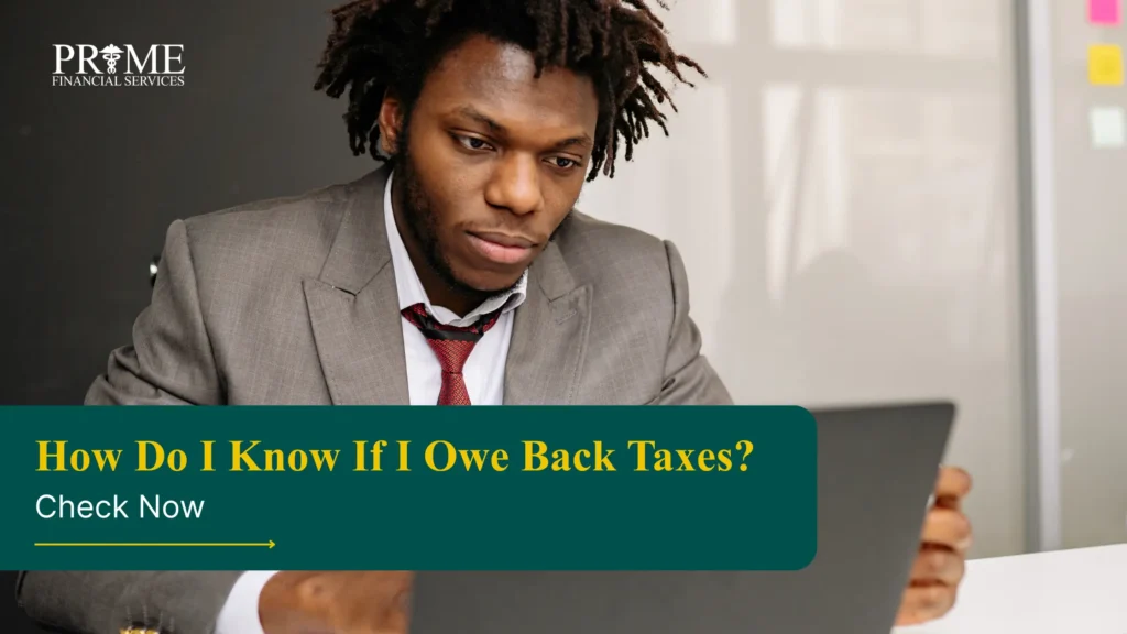 how do i know if i owe back taxes
