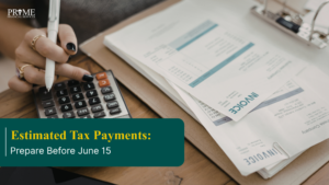 Estimated Tax Payments Prepare Before June 15