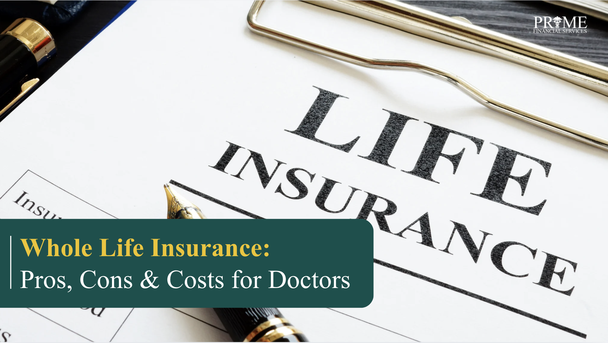 Whole Life Insurance: Types, Costs, and Pros & Cons for Physicians (2026)